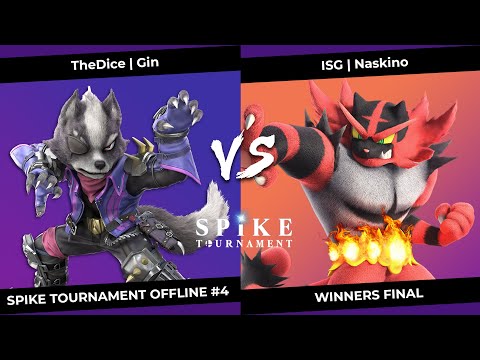 SpikeT Offline #4 Winners Final - TheDice | Gin (Wolf/Jigglypuff) VS ISG | Naskino (Incineroar)