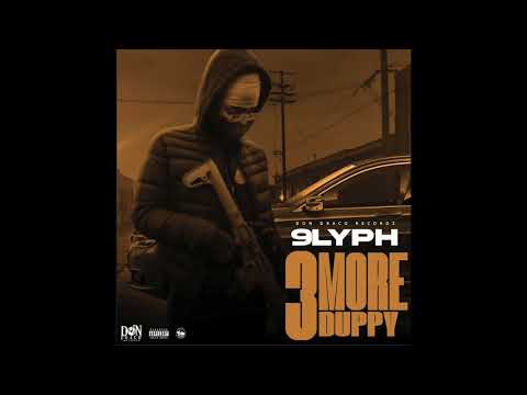 9lyph 3MoreDuppy (Official Audio)