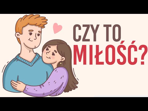 Różnice pomiędzy zauroczeniem a zakochaniem