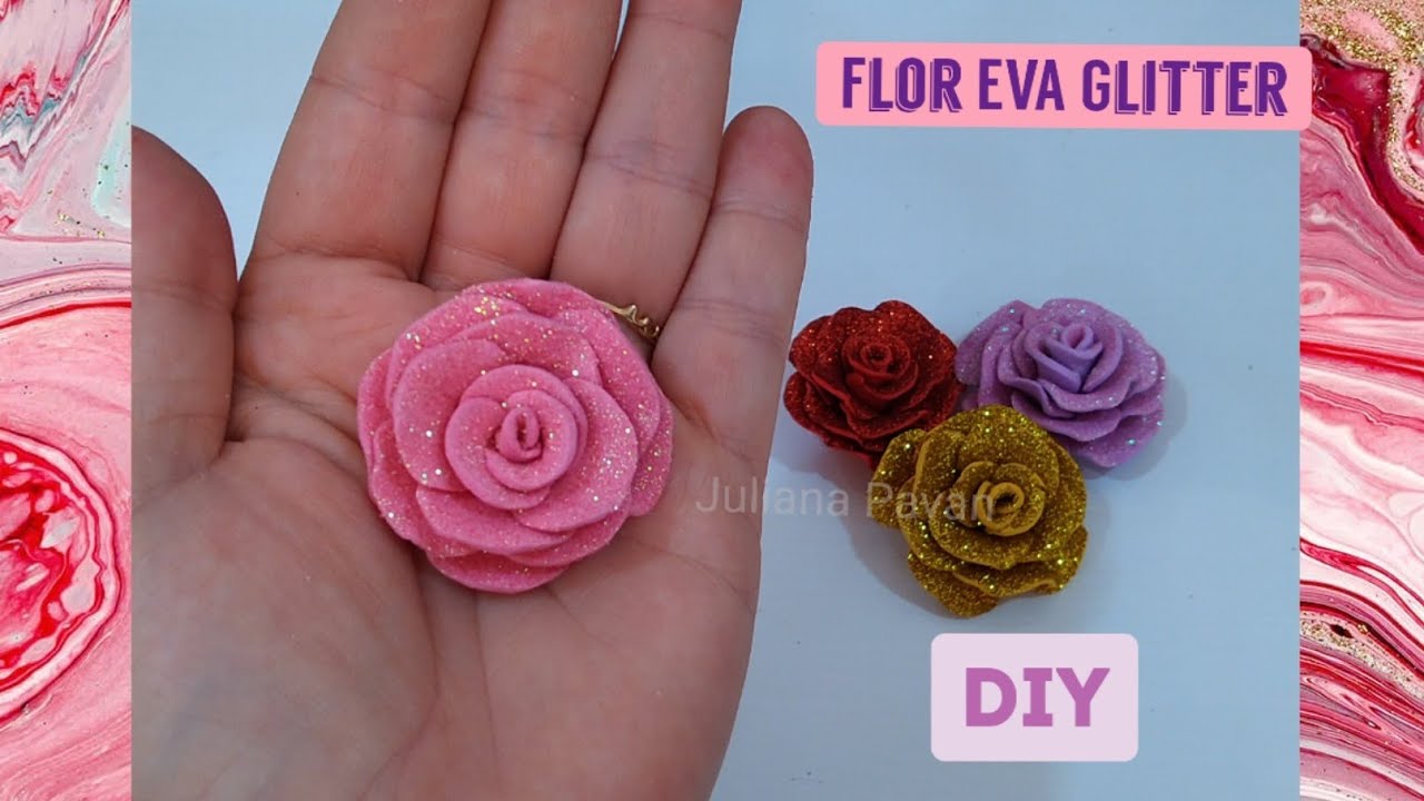 Watch Now Flor EVA Glitter 🌹 Foan Flower Glitter DIY 🌹 Flor EVA Glitter 🌹 Foan Flower Glitter DIY 🌹