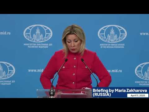 Briefing by Maria Zakharova: Iran Talks, Ukraine Situation, OSCE, Russia-China Cooperation