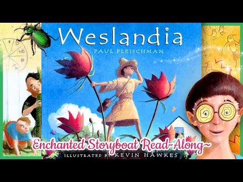 Weslandia - By Paul Fleischman Illustrated by Kevin Hawkes | Read-Aloud