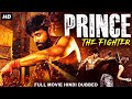 PRINCE THE FIGHTER Hindi Dubbed Full Movie RaviKiran Avanthika Action Movie