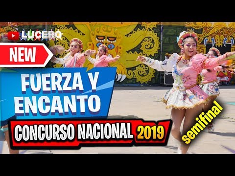 FUERZA Y ENCANTO, 2019, SEMIFINAL CONCURSO NACIONAL