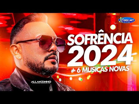 🟥 ALLANZINHO 2024 - CD NOVO +6 MUSICAS NOVAS - REPERTÓRIO ATUALIZADO 2024 - SOFRÊNCIA 2024