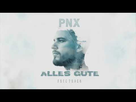 PNX - Alles Gute (FREETRACK)