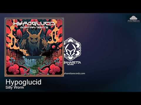 MAHD0208 Hypoglucid - Silly Worm [Psy Trance]