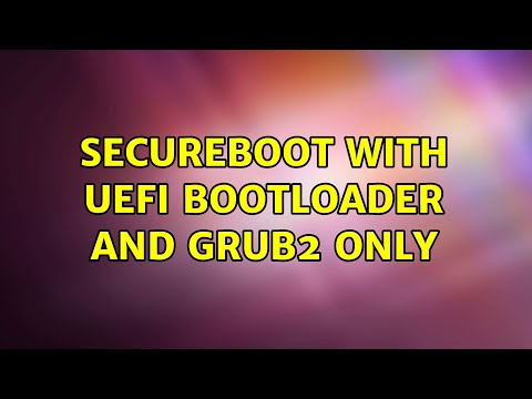 Secureboot with UEFI bootloader and Grub2 only (3 Solutions!!)
