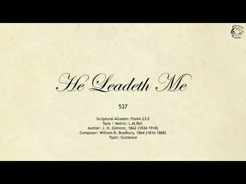 537 He Leadeth Me || SDA Hymnal || The Hymns Channel