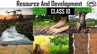 Resource And Development Class 10 Chapter 1 Geography