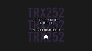 Fletcher Kerr - Impossible Beat video