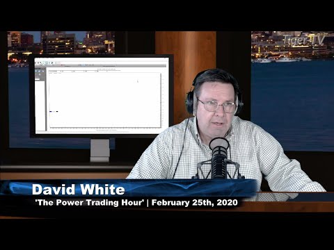 February 25th, Power Trading Hour with David White on TFNN - 2020