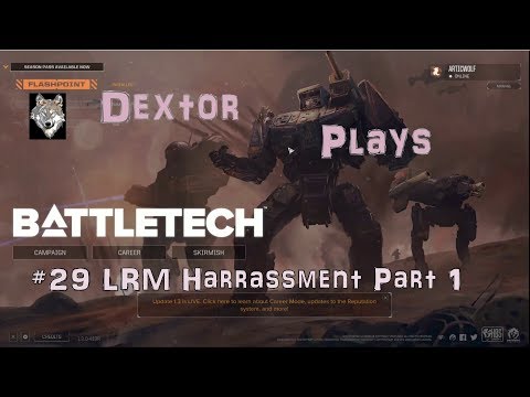 BattleTech 29 LRM Harrassment Part 1