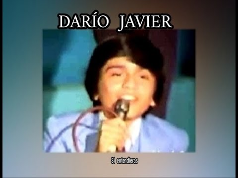 DARÍO  JAVIER - SI ENTENDIERAS  (LETRA)