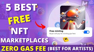 5+ Best FREE NFT Marketplaces For Beginners in 2023 | Create and Sell your NFTs With ZERO Gas Fee!