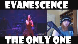 Evanescence:   The Only One   Live  (REACTION!!)