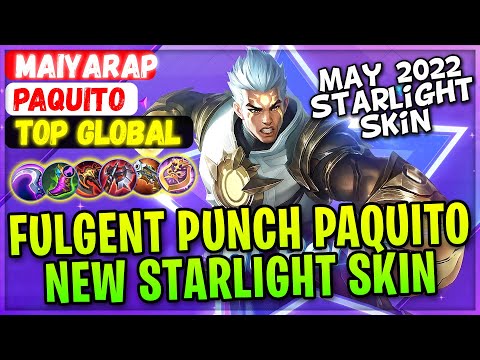 Fulgent Punch Paquito, New Starlight Skin Gameplay [ Top Global Paquito ] MAIYARAP - Mobile Legends