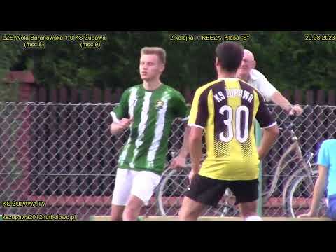 Skrót meczu: LZS Wola Baranowska - KS Żupawa (20.08.2023) Klasa "B"