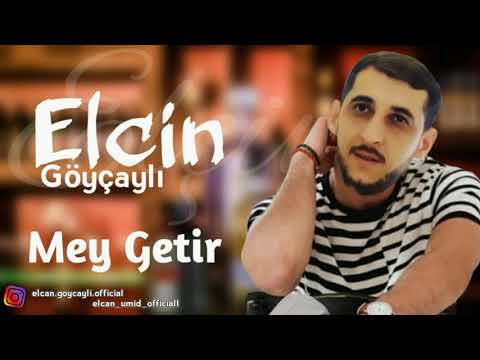 Elcin goycayli mey getir(2020)