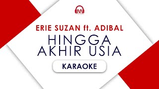 Download lagu ERIE SUZAN ft. ADIBAL - HINGGA AKHIR USIA [ KARAOKE ] mp3