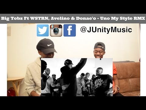 Big Tobz Ft WSTRN, Avelino & Donae'o - Uno My Style [JU REACTION)
