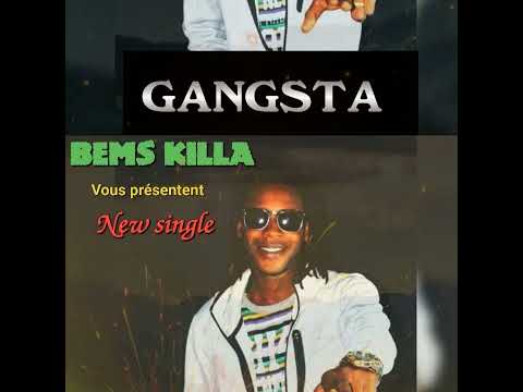 Bems Killa - GANGSTA (Clip audio officiel)🇬🇳
