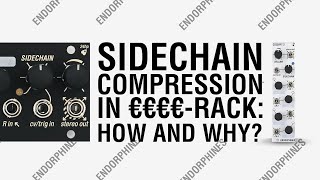 Video thumbnail for SIDECHAIN COMPRESSION IN EURORACK: HOW AND WHY? by Endorphin.es