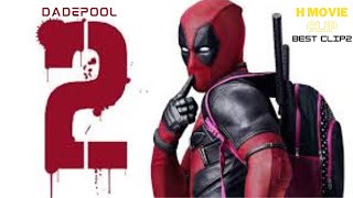 Best Clip Deadpool 2 Movie H MOVIE CLIP