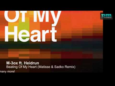 M 3ox ft Heidrun   Beating Of My Heart (Matisse  Sadko Radio Remix)