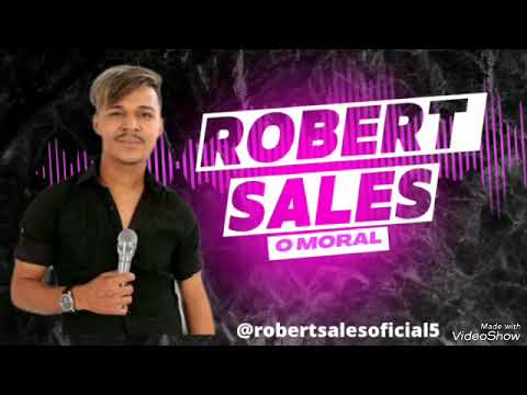 Robert sales baby cê tá diferente