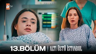 Altı Üstü İstanbul 13. Bölüm @atvturkiye | HD Review
