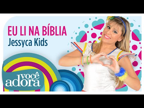 Jessyca Kids - Eu Li na Bíblia (DVD Jornal da Alegria)
