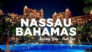 Nassau Bahamas - Cruise Port, Beaches and Top Things To Do