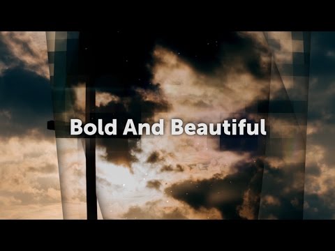 Sermon Recap: Bold And Beautiful