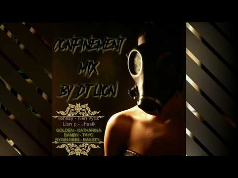 GOLDN.B x KATHARINA x KEN VYBZ x LION P x JAHSIK - DJ LION CONFINEMENT MIX 🇬🇫🔥