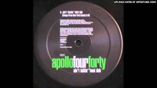 Apollo Four Forty - Ain&#39;t Talkin&#39; &#39;Bout Dub (Escape From New York Remix)