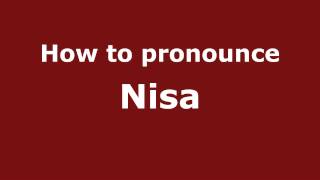 How to pronounce Nisa