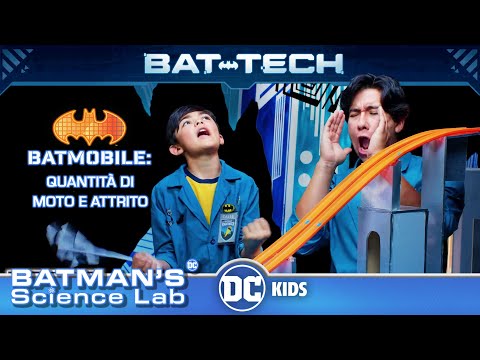 Il Laboratorio Scientifico Di Batman | La Batmobile: Quantità di moto e attrito | DC Kids