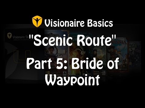 Visionaire Studio Tutorial - Bride of Waypoint