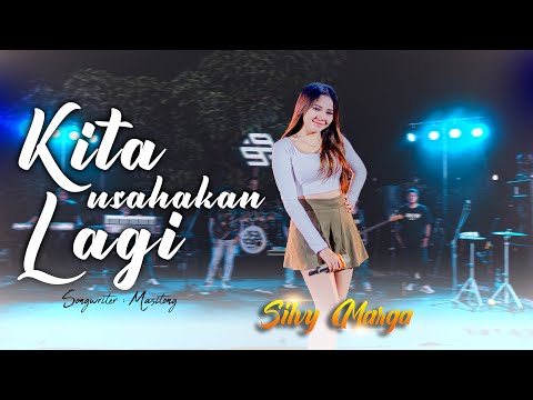 MUSIK 99 SKOB - KITA USAHAKAN LAGI - SILVI MARGA