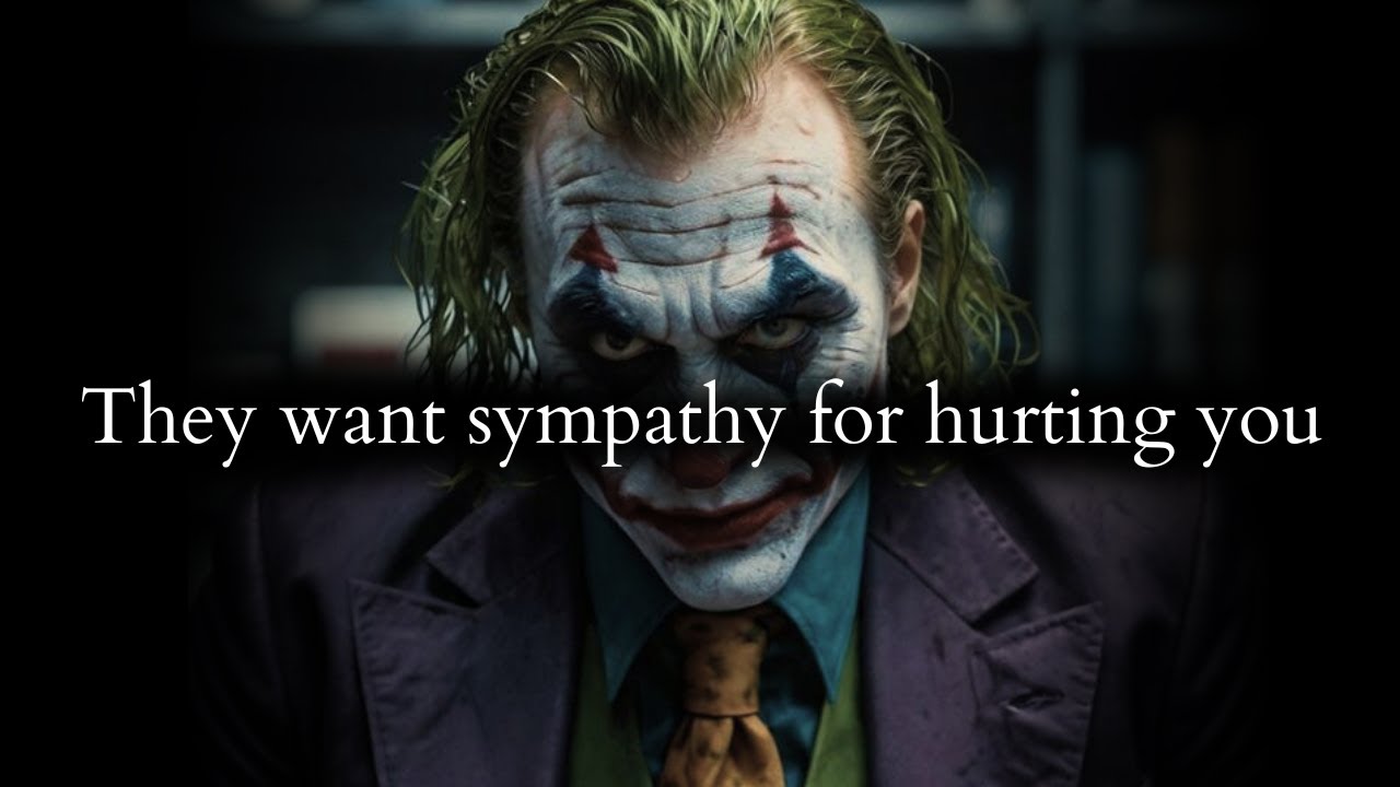 They had the nerve to expect sympathy after tearing you apart - Joker Speech