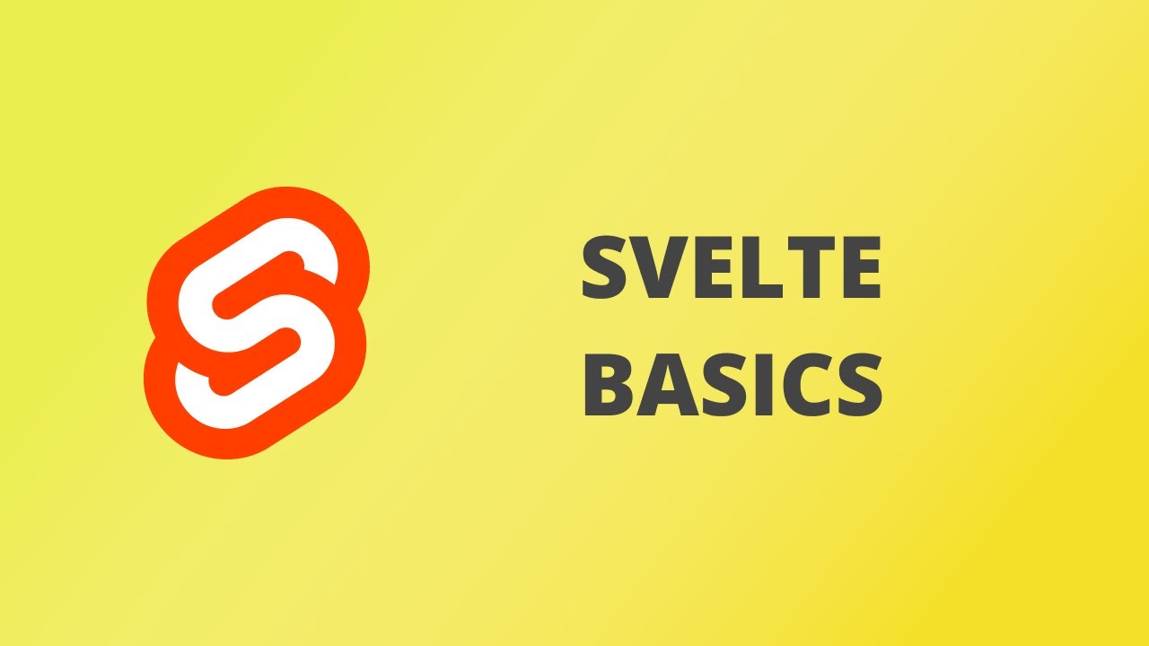 Svelte Basics - Svelte Tutorial 1.1