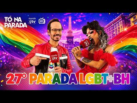 27º Parada LGBT+ de BH | Cobertura Completa