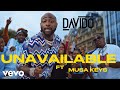 Davido - Unavailable Feat Musa Keys (Viral Video)
