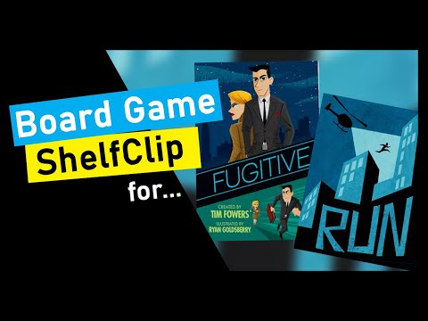 ShelfClips: Fugitive 2nd Edition & RUN (Short Board Game Preview)