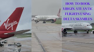 How To Book Virgin Atlantic Flights Using Delta Air lLines Miles