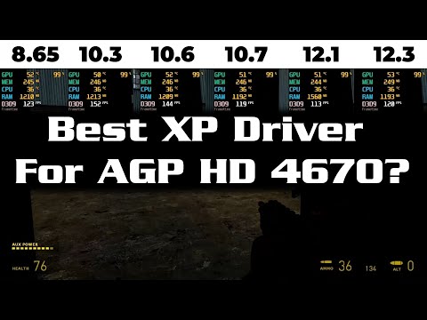 Best XP driver for AGP HD 4670?