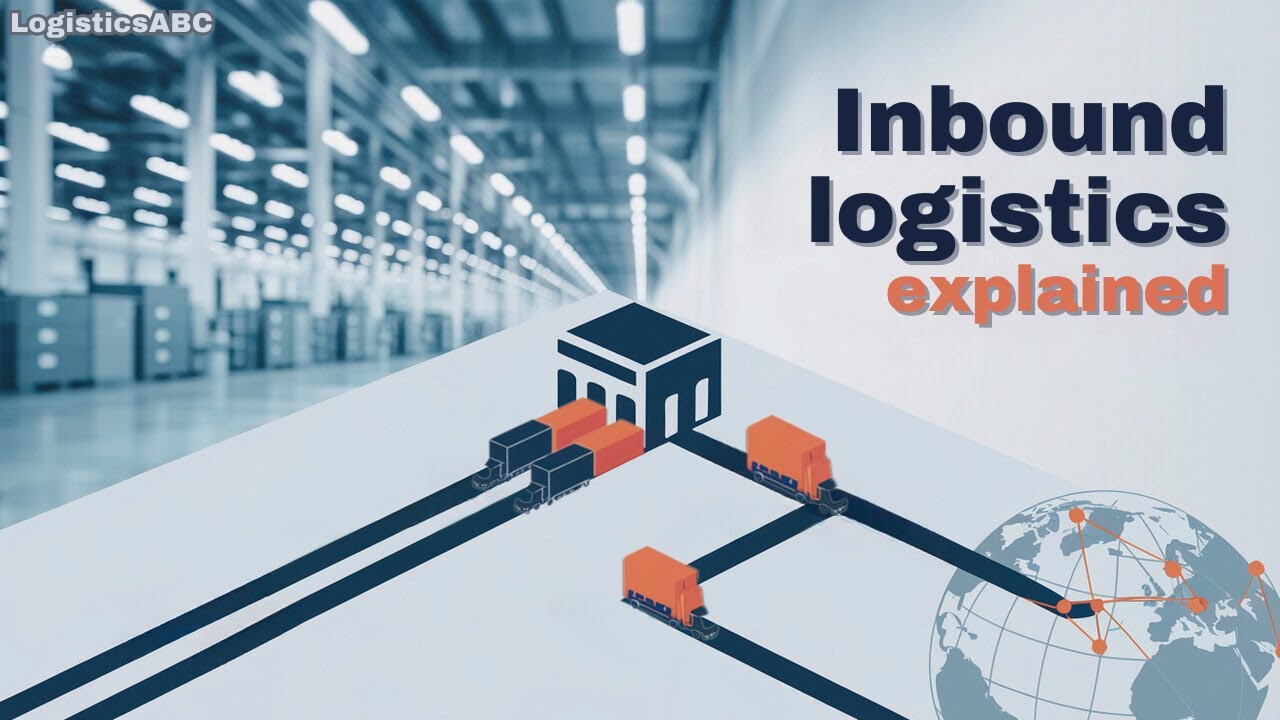 Inbound Logistics Explained: Optimizing Your Supply Chain from the Start