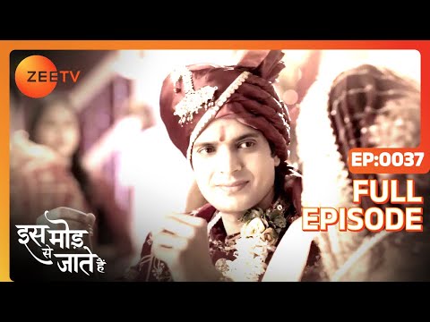 Sanjay ने क्यों मना किया Paragi को साथ ले जाने से? | Iss Mod Se Jaate Hain |Episode 37 |Zee TV