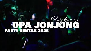 Download lagu OPA JONJONG💃 - PARTY SENTAK🌴_PHYTER 2026 mp3